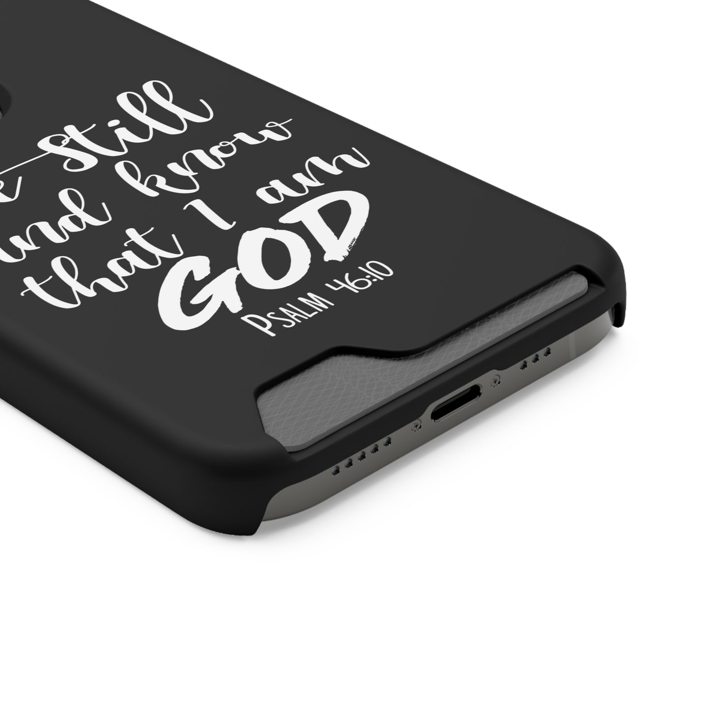 Psalm 46:10 | Impact-Resistant Phone Case With Card Holder | iPhone Samsung Models