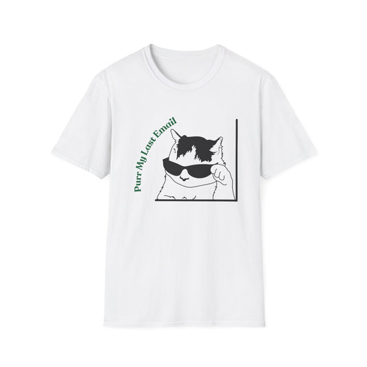 Purr My Last Email | Funny Shirt | Trending | Cat Lover | Cool Design | Birthday Gift | Unisex Softstyle T-Shirt