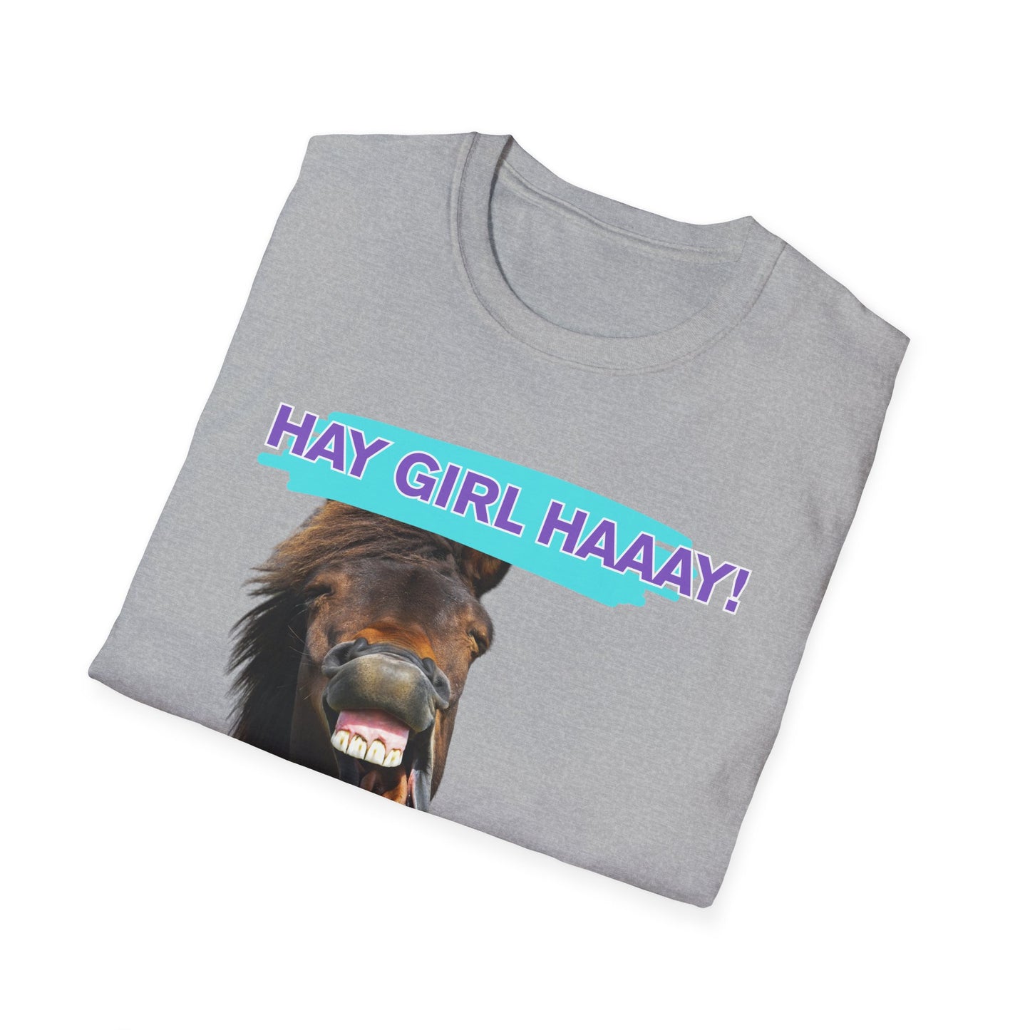 Hay Girl Haaay | Funny Horse Shirt | Teen Clothes | Adult Shirt | Kids Clothes | Trending | Birthday Gift | Unisex Softstyle T-Shirt