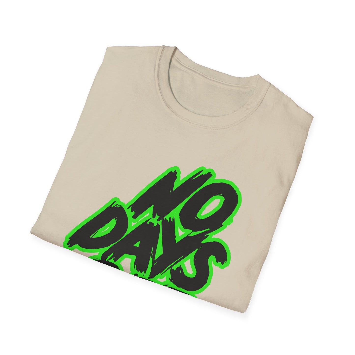 No Days Off | Adult Shirt | Teen Shirt | Trending | Birthday Gift