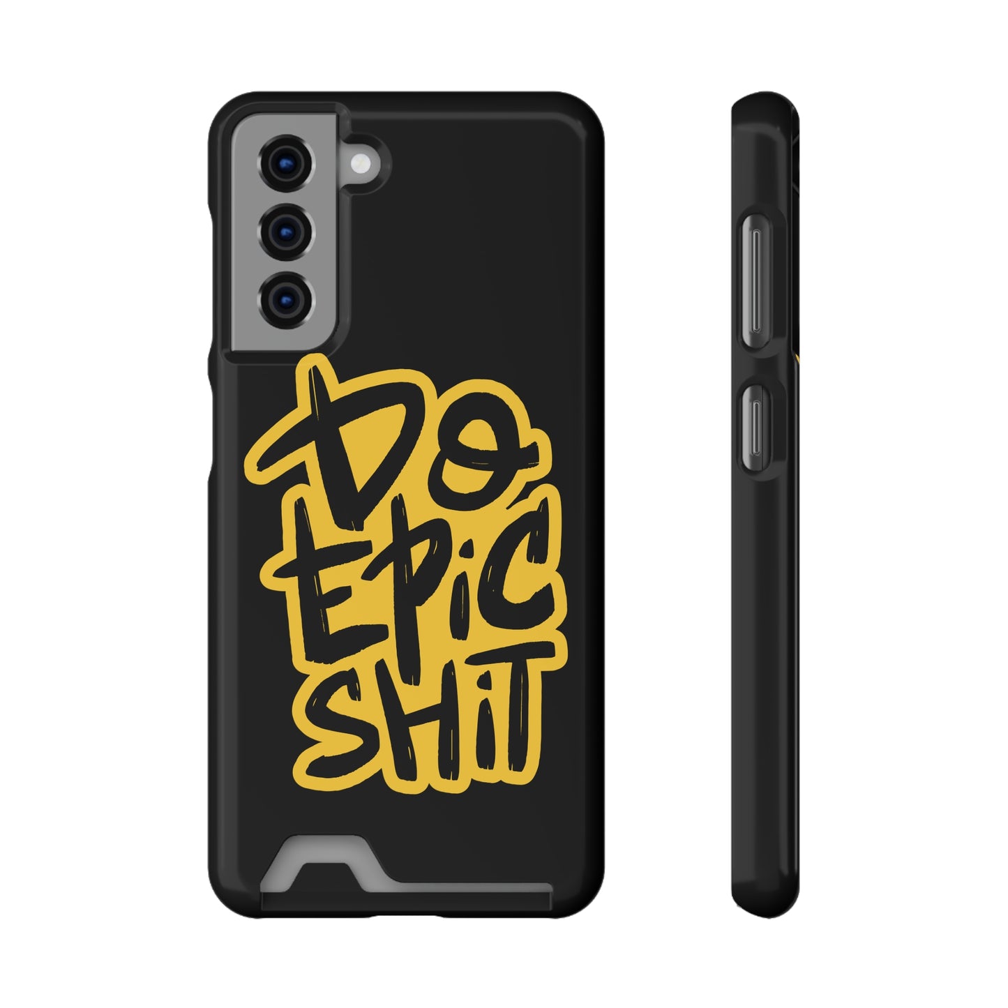 Do Epic Shit | Impact-Resistant Phone Case With Card Holder | iPhone Samsung Models