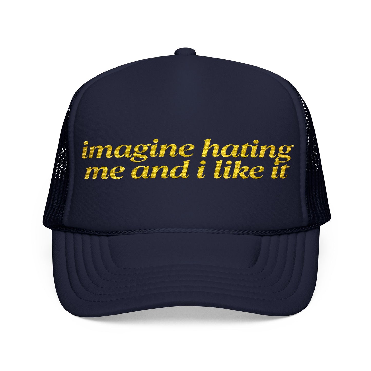 Imagine Hating Me - Embroidered 100% Polyester Hat | Custom Headwear
