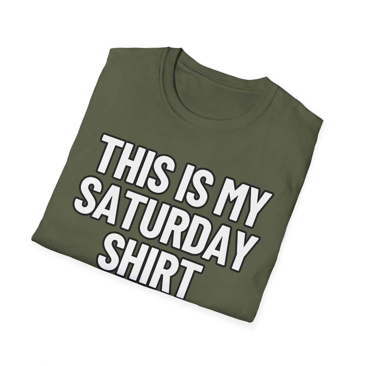 This Is My Saturday Shirt | Adult Shirt | Teen Clothes | Cool Shirt | Funny Fashion | Trending | Birthday Gift | Unisex Softstyle T-Shirt