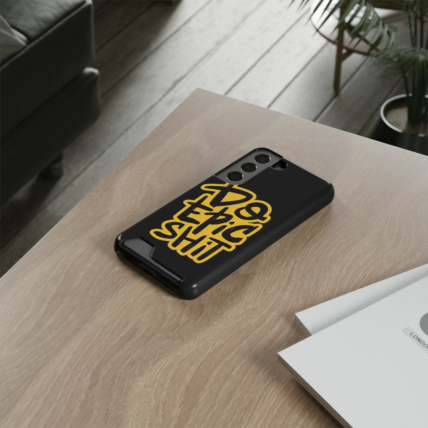 Do Epic Shit | Impact-Resistant Phone Case With Card Holder | iPhone Samsung Models