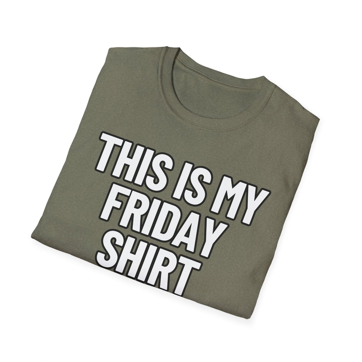 This Is My Friday Shirt | Adult Shirt | Teen Clothes | Cool Shirt | Funny Fashion | Trending | Birthday Gift | Unisex Softstyle T-Shirt