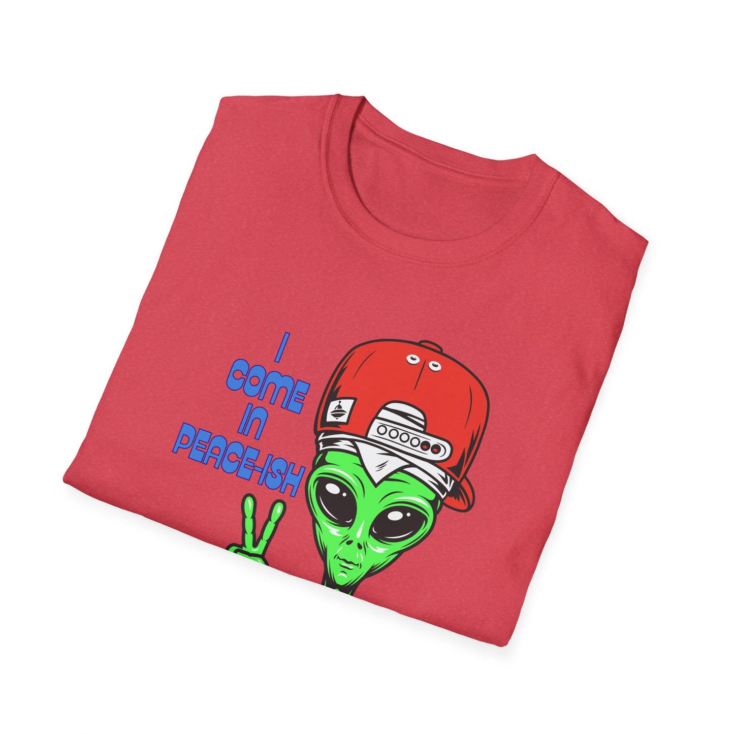I Come In Peace-ish | Colorful Funny Shirt | Cool Teen Shirt | Fashion | Trending | Alien Shirt | Birthday Gift | Unisex Softstyle T-Shirt