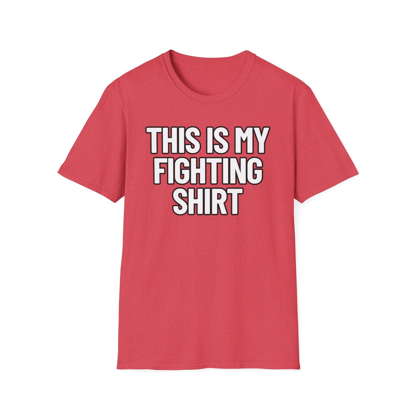 This Is My Fighting Shirt | Adult Shirt | Teen Clothes | Cool Shirt | Funny Fashion | Trending | Birthday Gift | Unisex Softstyle T-Shirt