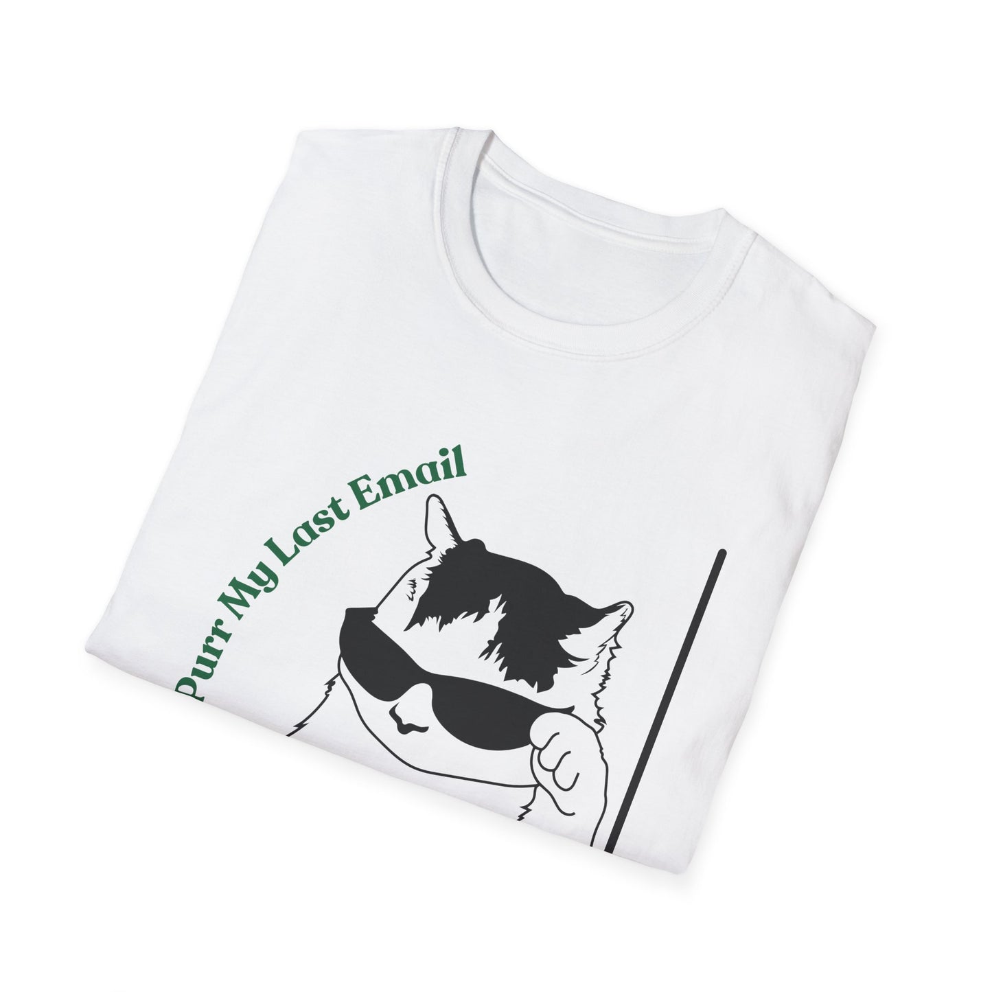 Purr My Last Email | Funny Shirt | Trending | Cat Lover | Cool Design | Birthday Gift | Unisex Softstyle T-Shirt