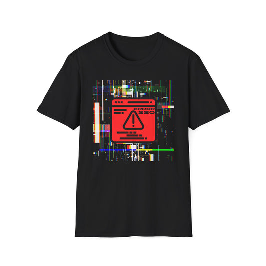 Error 220 Shirt | Funny Colorful Tee | Cool Fashion Trending Unisex Birthday Gift