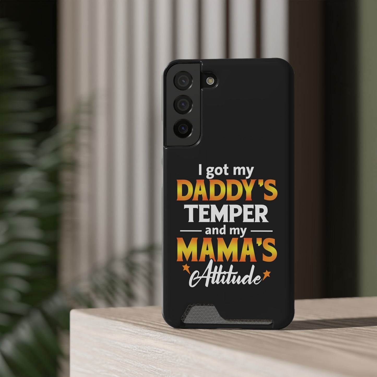 Daddy's Temper | Impact-Resistant Phone Case With Card Holder | iPhone Samsung Models