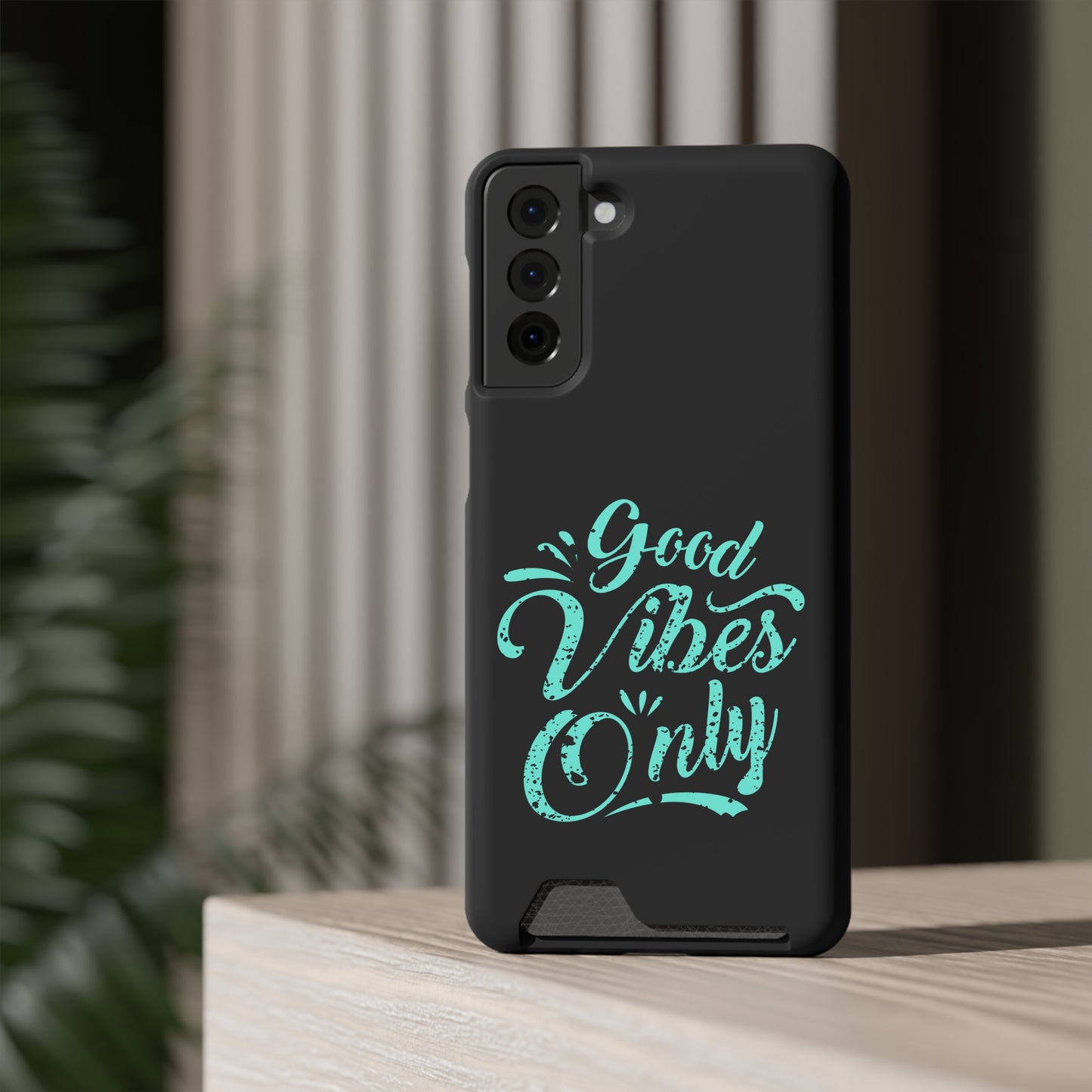 Good Vibes Only | Impact-Resistant Phone Case With Card Holder | iPhone Samsung Models