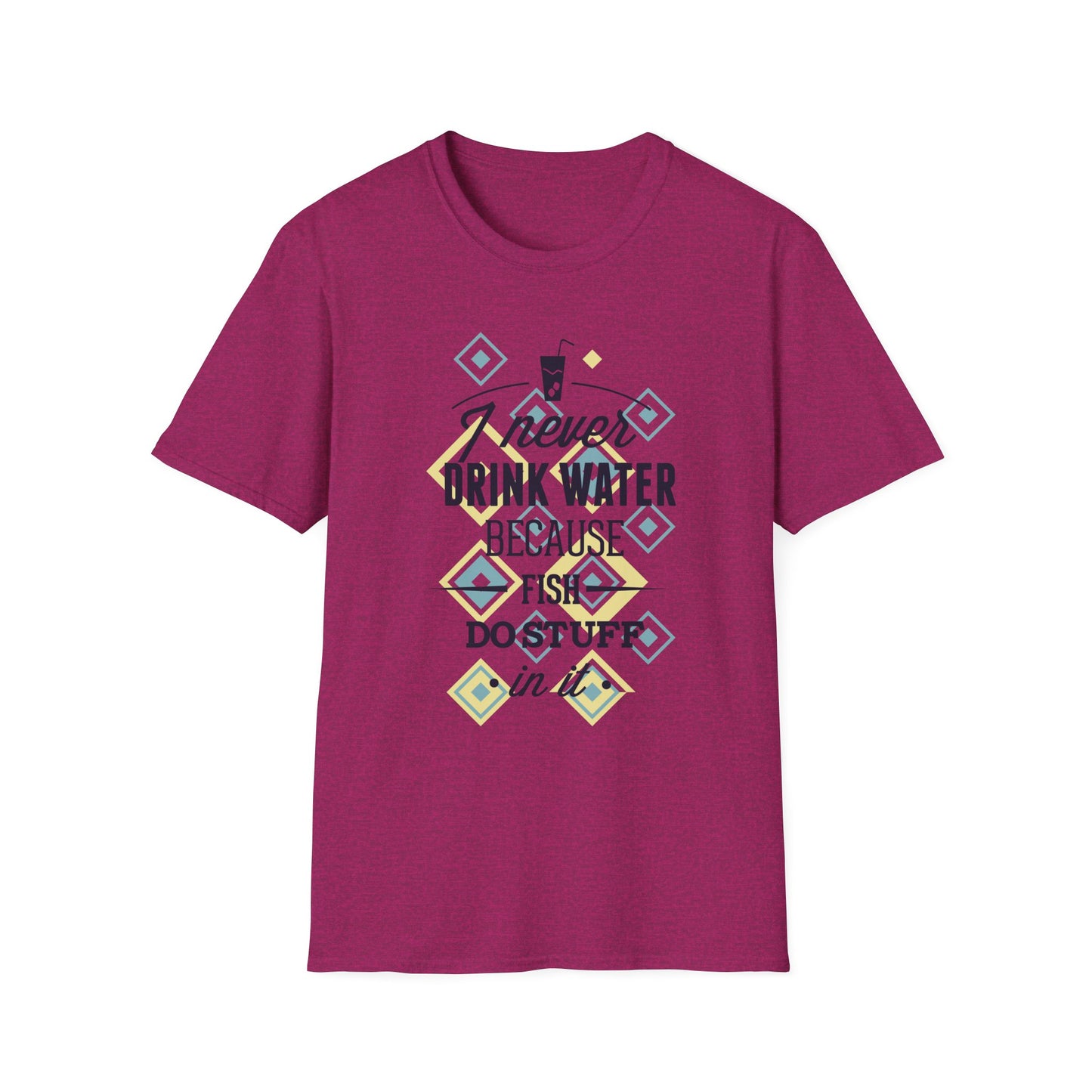 I Never Drink Water | Adult Shirt | Teen Shirt | Trending | Birthday Gift