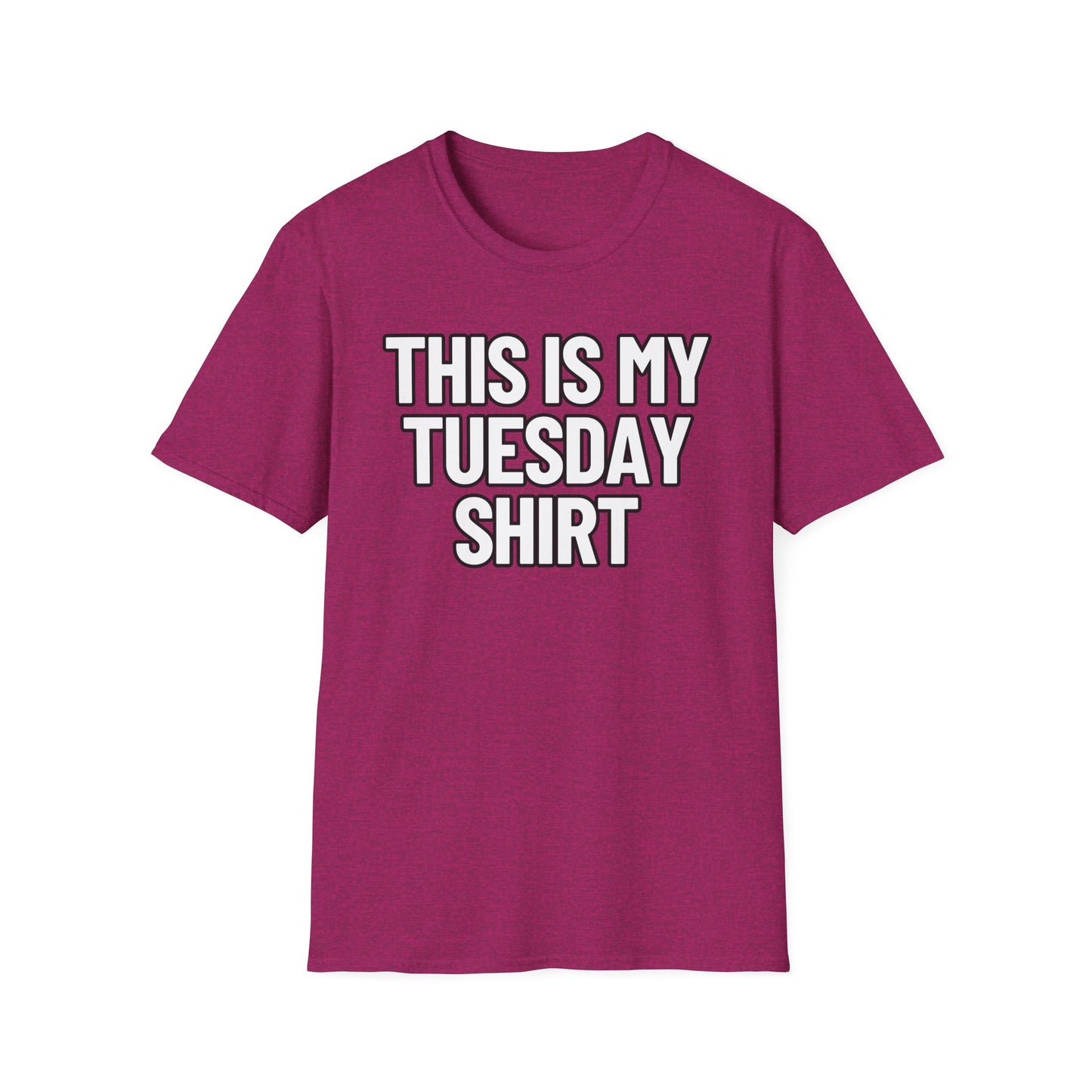 This Is My Tuesday Shirt | Adult Shirt | Teen Clothes | Cool Shirt | Funny Fashion | Trending | Birthday Gift | Unisex Softstyle T-Shirt