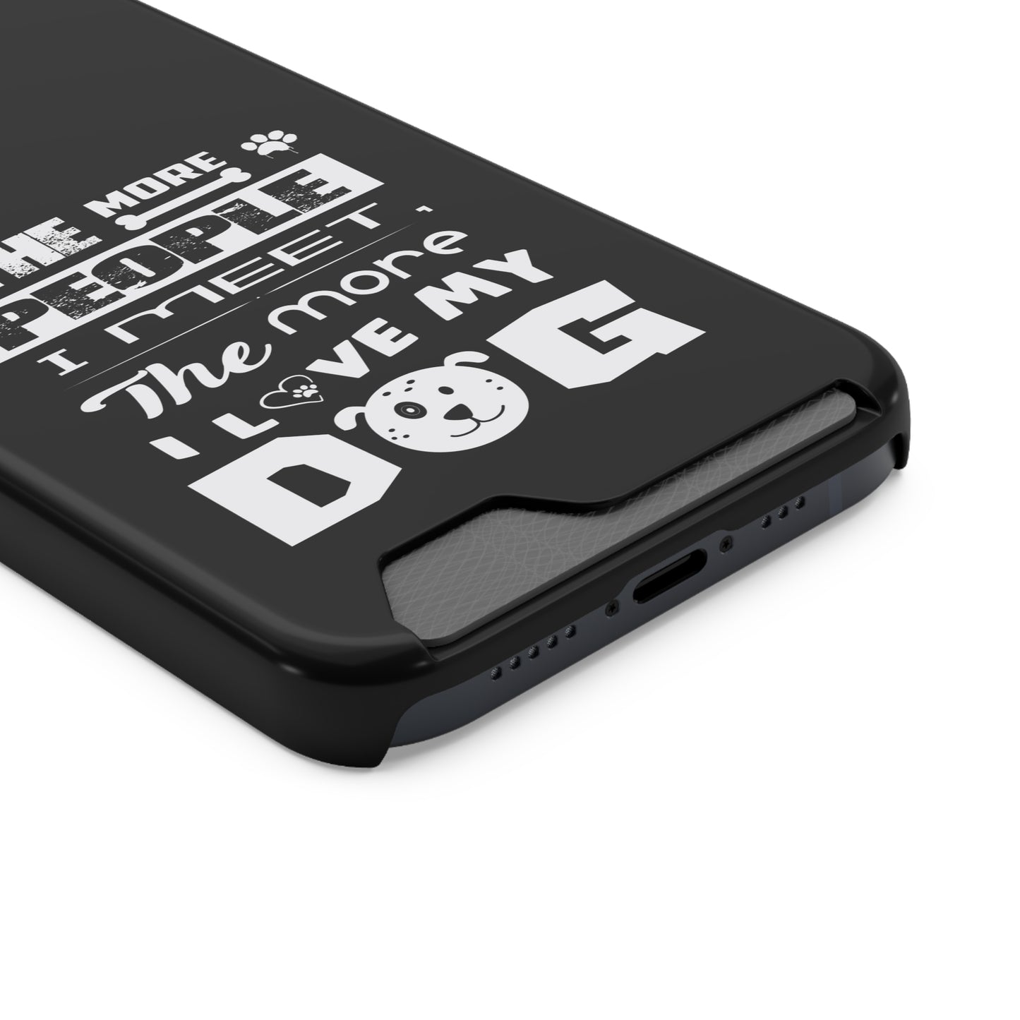 The More I Love Me Dog | Impact-Resistant Phone Case With Card Holder | iPhone Samsung Models