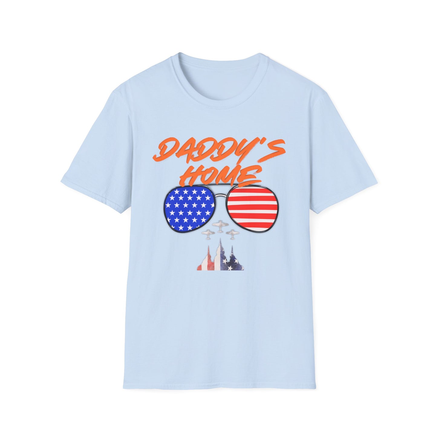 President of America | Daddy's Home | Cool Shirt | Fashion | Trending | Dad Shirt | Birthday Gift | Unisex Softstyle T-Shirt