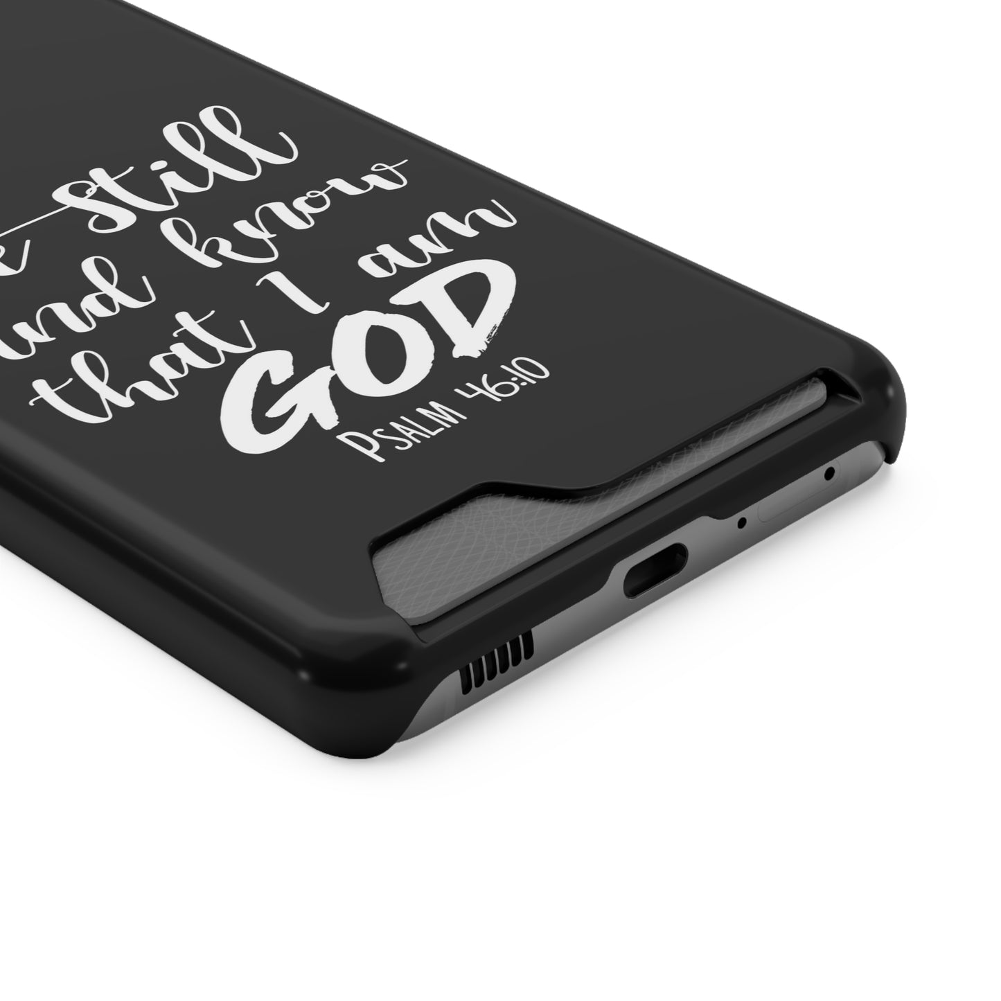 Psalm 46:10 | Impact-Resistant Phone Case With Card Holder | iPhone Samsung Models