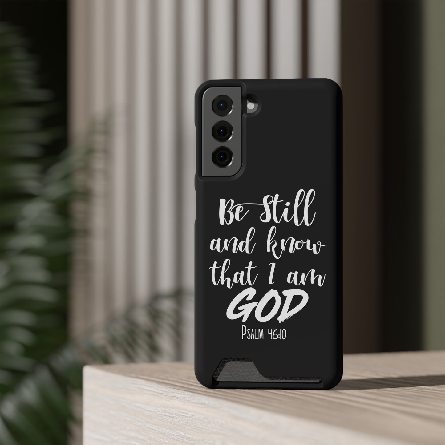 Psalm 46:10 | Impact-Resistant Phone Case With Card Holder | iPhone Samsung Models