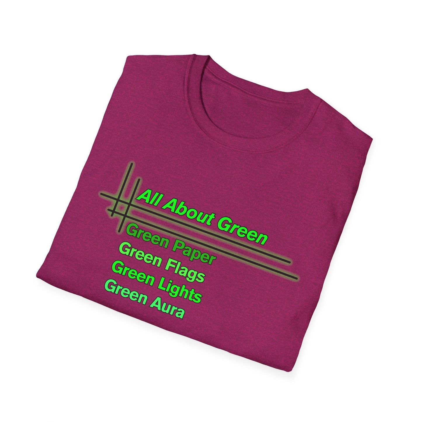 All About Green | Cool Shirt | Fashion | Trending | Cool Design | Birthday Gift | Unisex Softstyle T-Shirt