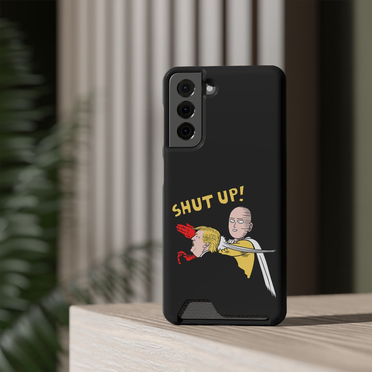 Shut Up! | Impact-Resistant Phone Case With Card Holder | iPhone Samsung Models