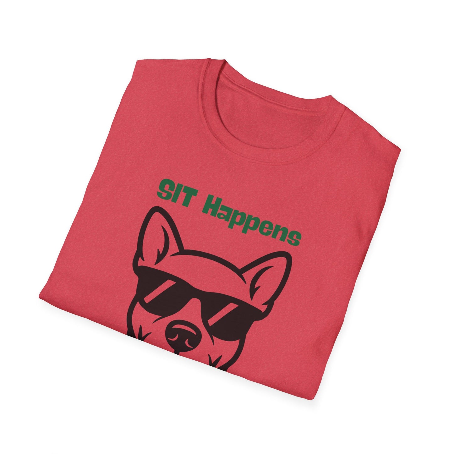 SIT Happens | Funny Dog Shirt | Fashion | Trending | Dog Lover | Cool Design | Birthday Gift | Unisex Softstyle T-Shirt