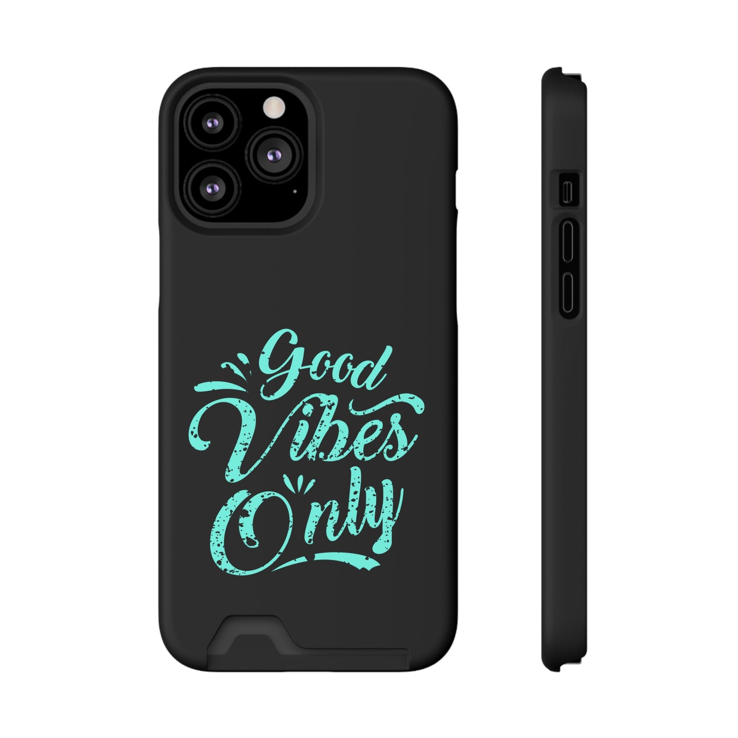 Good Vibes Only | Impact-Resistant Phone Case With Card Holder | iPhone Samsung Models