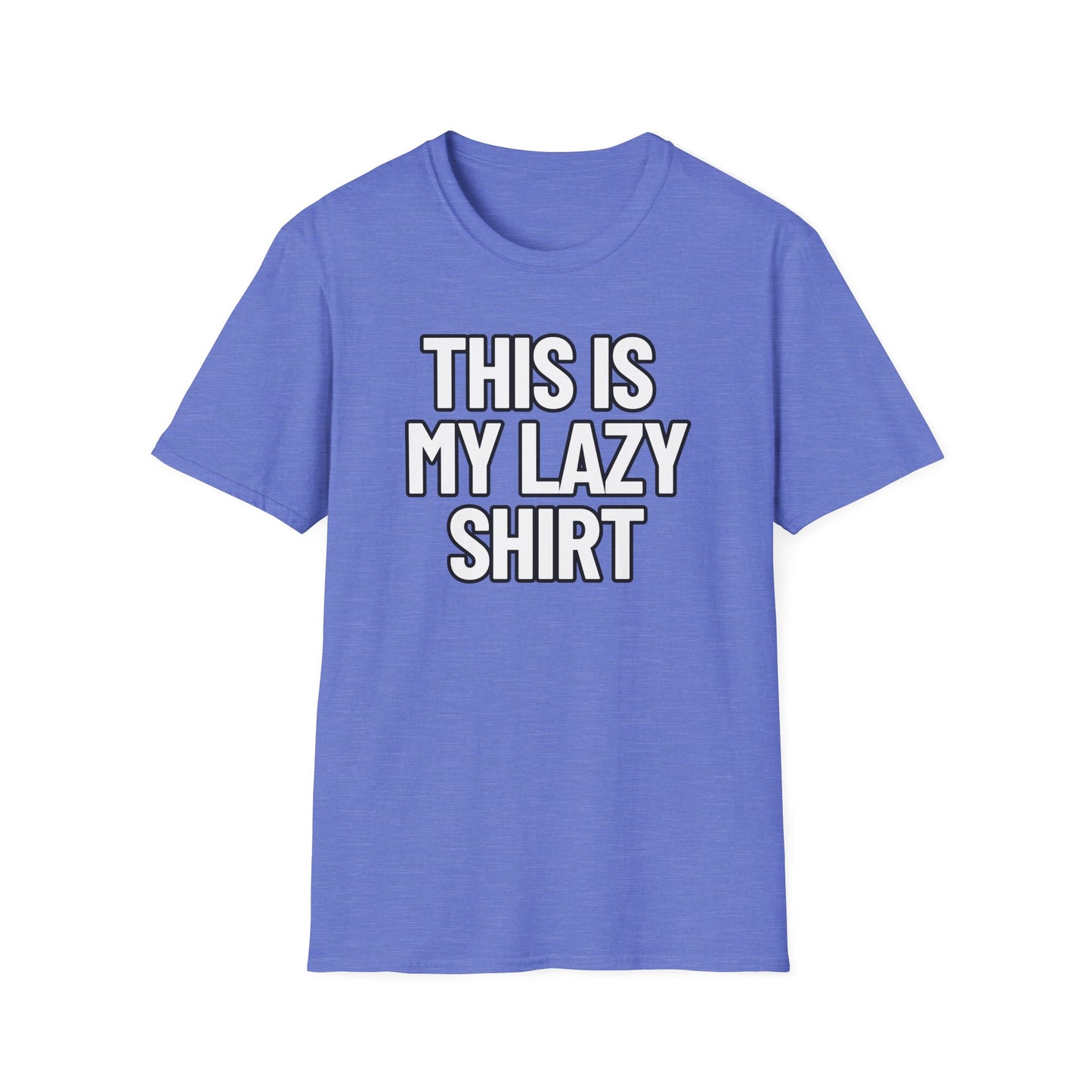 This Is My Lazy Shirt | Adult Shirt | Teen Clothes | Cool Shirt | Funny Fashion | Trending | Birthday Gift | Unisex Softstyle T-Shirt