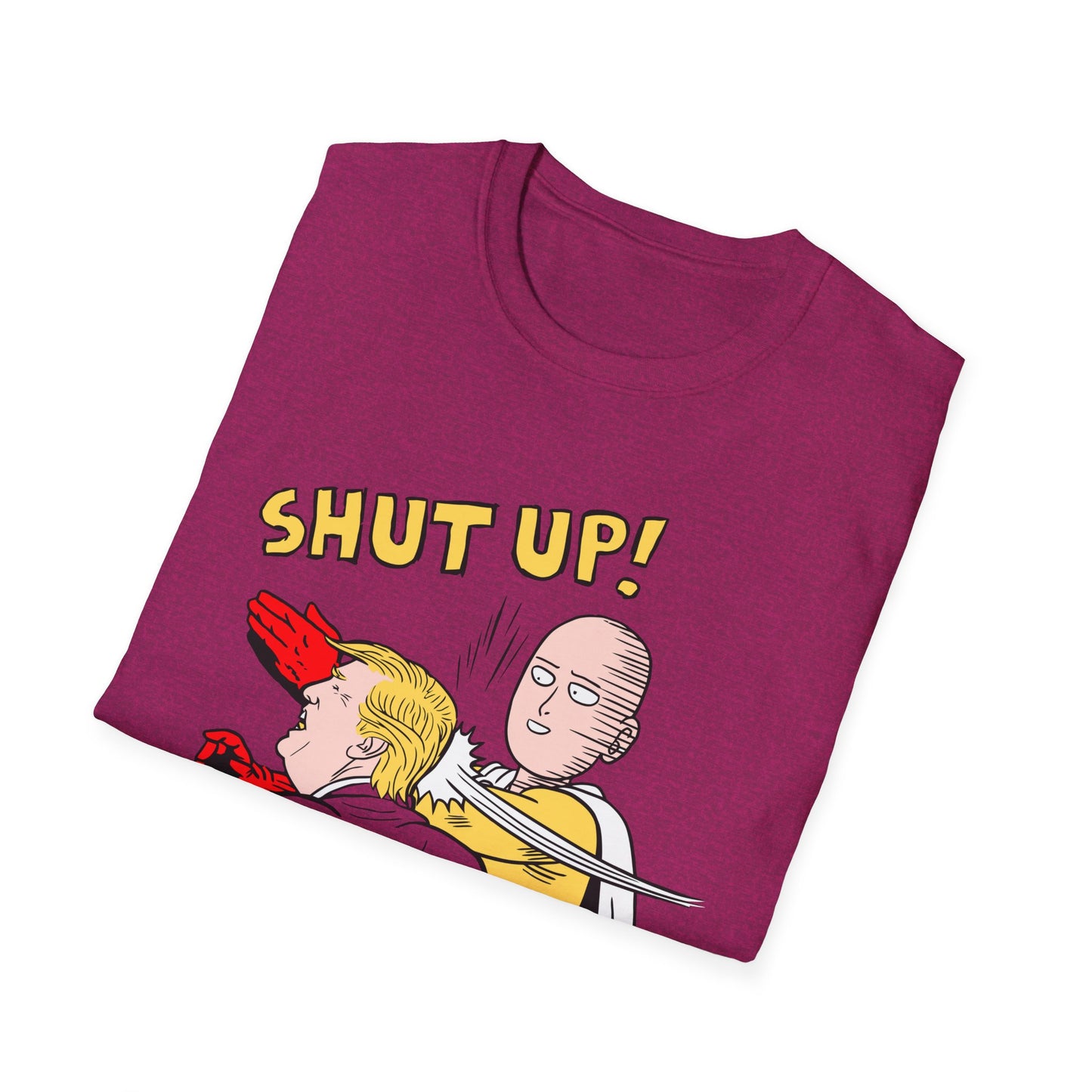 Shut Up! | Funny Adult Shirt | Teen Clothes | Trending | Birthday Gift