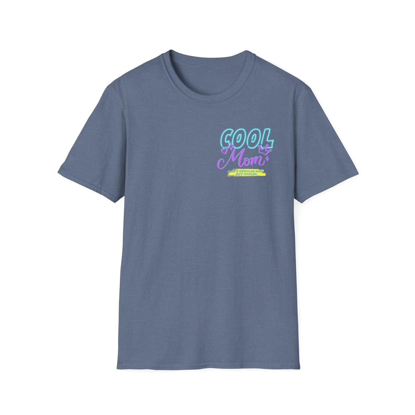 COOL MOM | Funny Mom Shirt | Adult Clothes | Humor Shirt | Trending | Birthday Gift | Unisex Softstyle T-Shirt