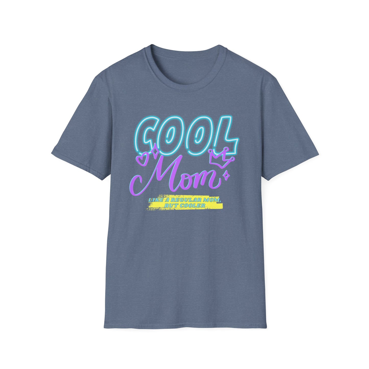 Cool Mom | Funny Mom Shirt | Adult Clothes | Humor Shirt | Trending | Birthday Gift | Unisex Softstyle T-Shirt