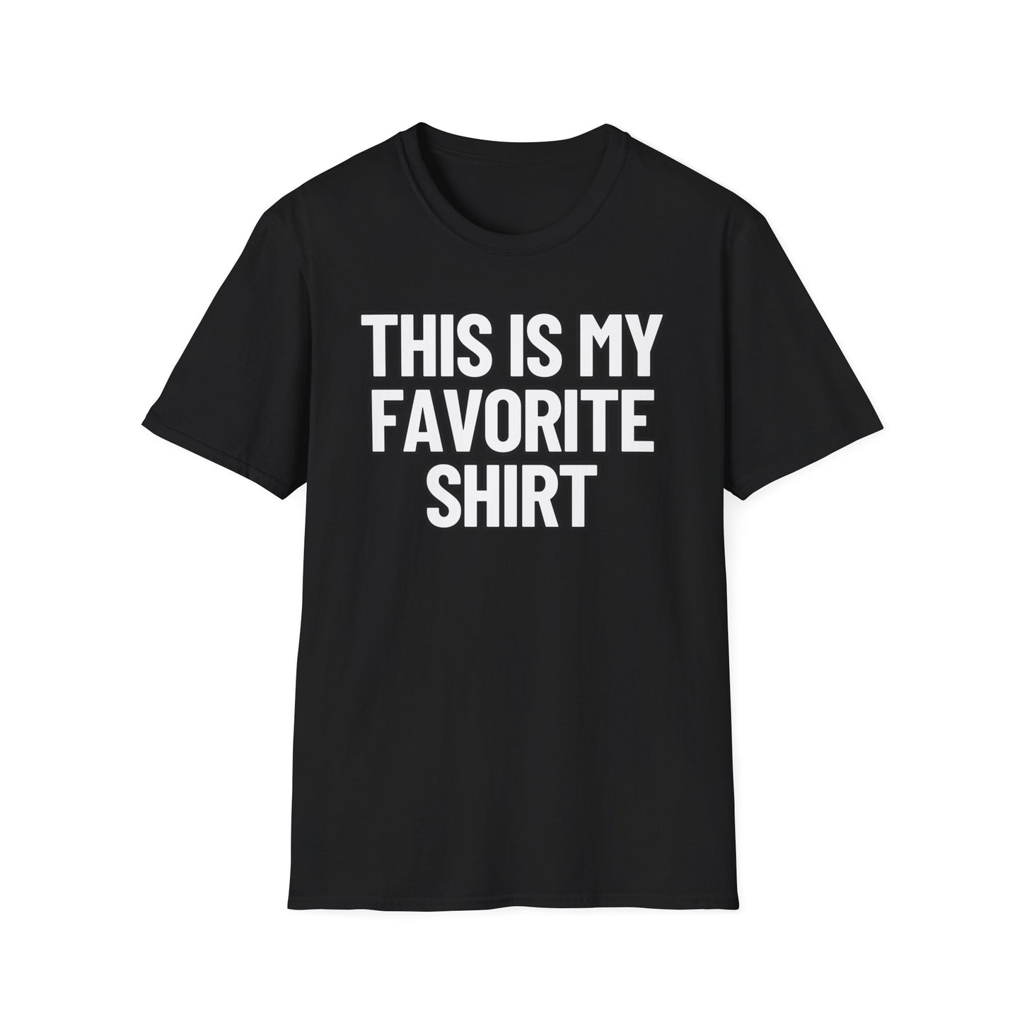 This Is My Favorite Shirt | Adult Shirt | Teen Clothes | Cool Shirt | Funny Fashion | Trending | Birthday Gift | Unisex Softstyle T-Shirt