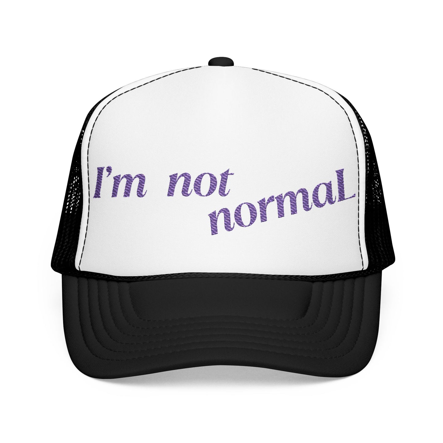 I'm not normaL - Embroidered 100% Polyester Hat | Custom Headwear