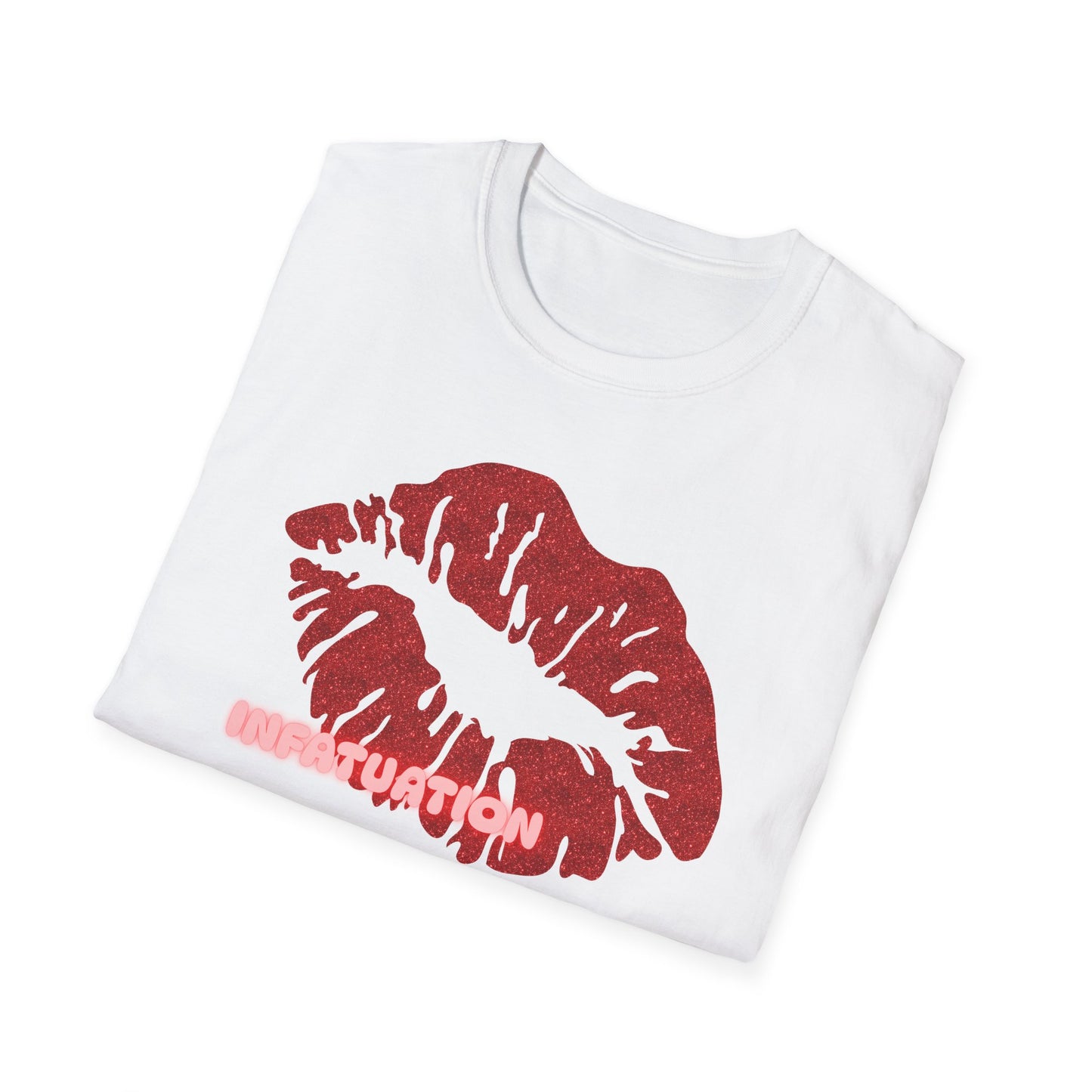 Infatuation | Adult Shirt | Womans Clothes | Kiss Shirt | Trending | Birthday Gift | Unisex Softstyle T-Shirt