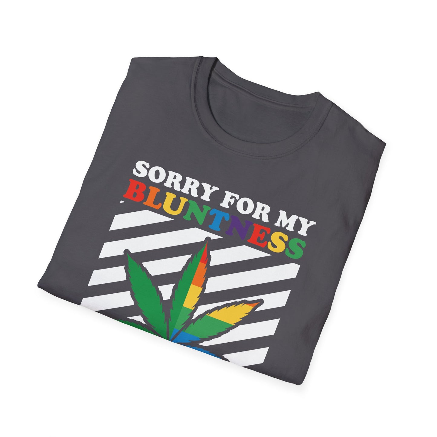 Sorry For My Bluntness | Funny Adult Shirt | Trending | Birthday Gift