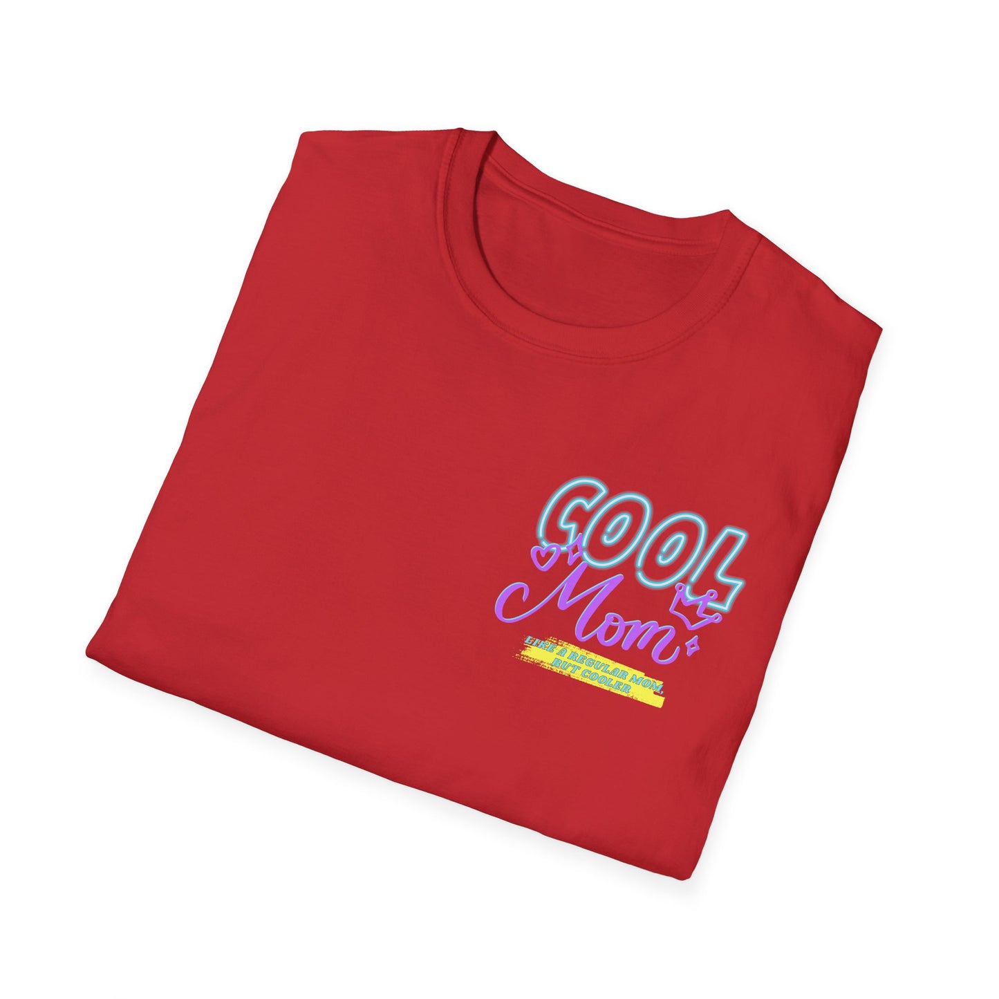 COOL MOM | Funny Mom Shirt | Adult Clothes | Humor Shirt | Trending | Birthday Gift | Unisex Softstyle T-Shirt