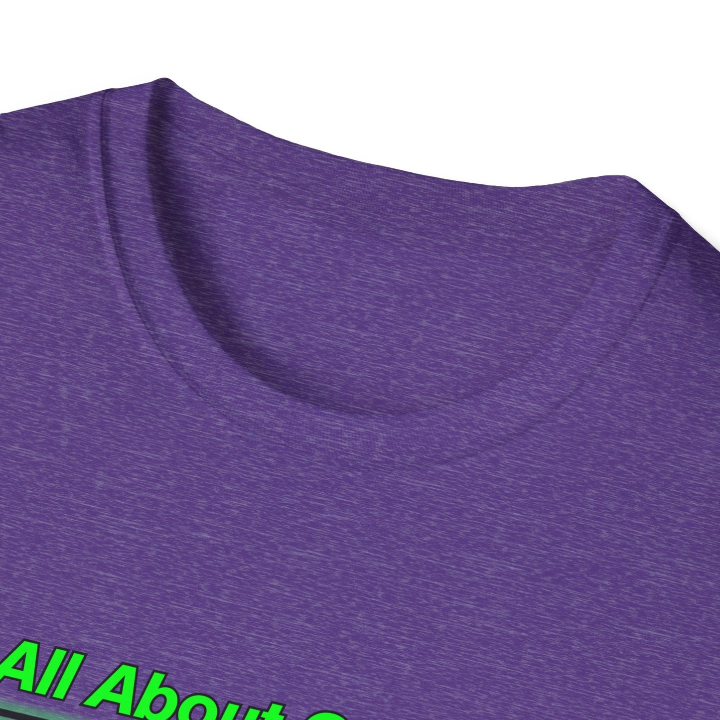 All About Green | Cool Shirt | Fashion | Trending | Cool Design | Birthday Gift | Unisex Softstyle T-Shirt