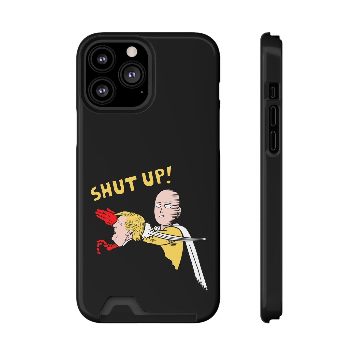 Shut Up! | Impact-Resistant Phone Case With Card Holder | iPhone Samsung Models