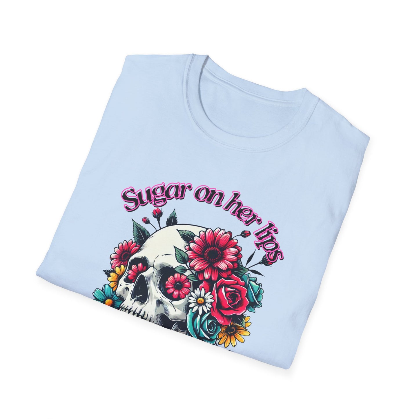 Sugar on her lips | Adult Clothes | Teen Shirt | Cool Shirt | Trending | Birthday Gift | Unisex Softstyle T-Shirt
