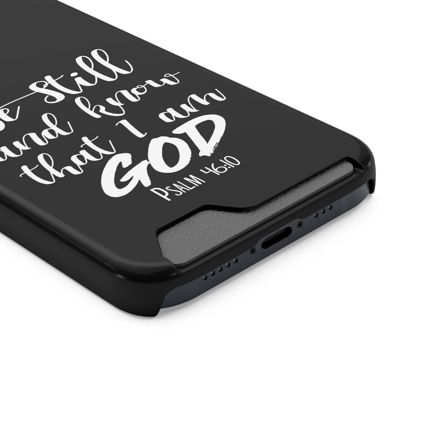 Psalm 46:10 | Impact-Resistant Phone Case With Card Holder | iPhone Samsung Models