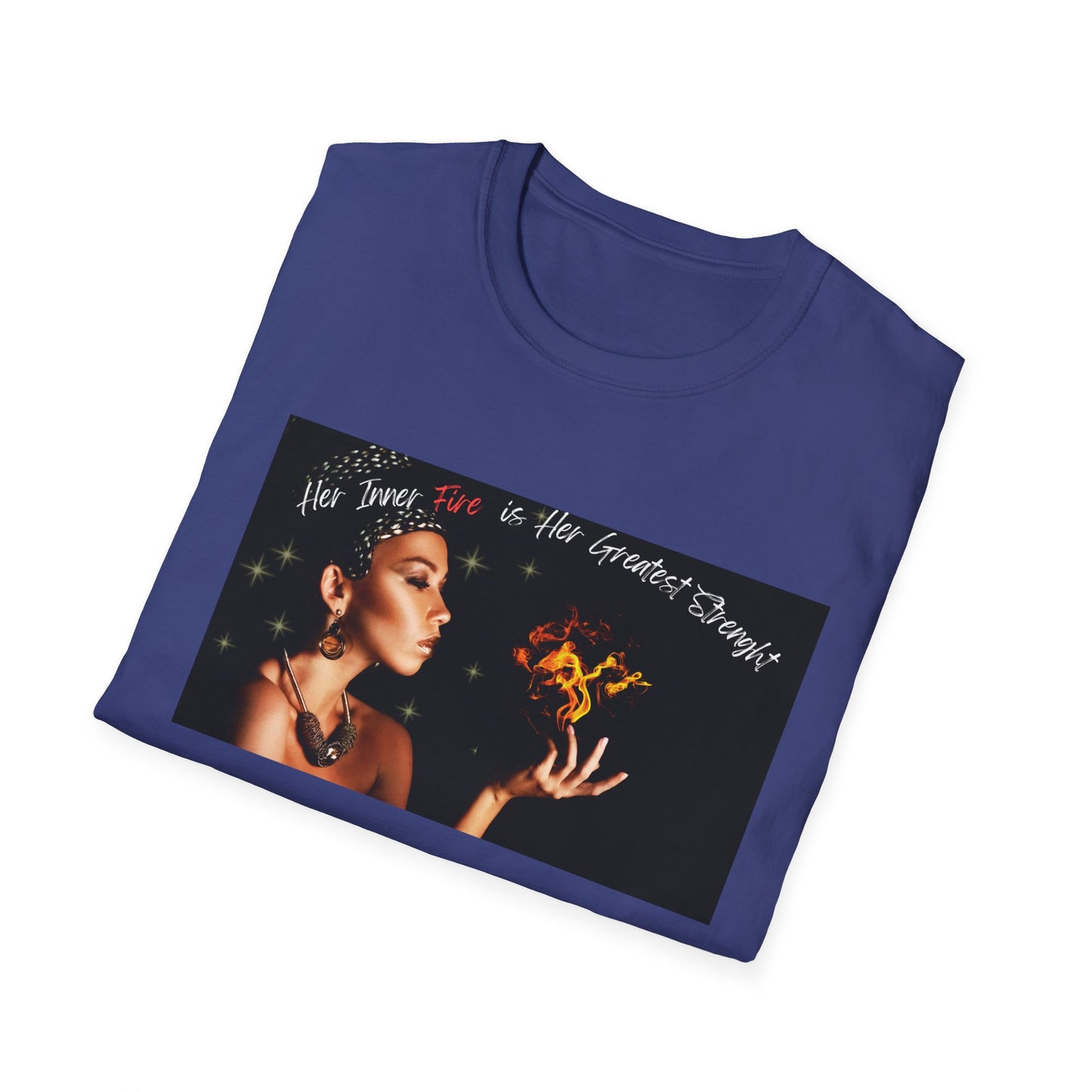 Her Inner Fire | Colorful Shirt | Cool Shirt For Her | Fashion | Trending | Inspirational | Birthday Gift | Unisex Softstyle T-Shirt