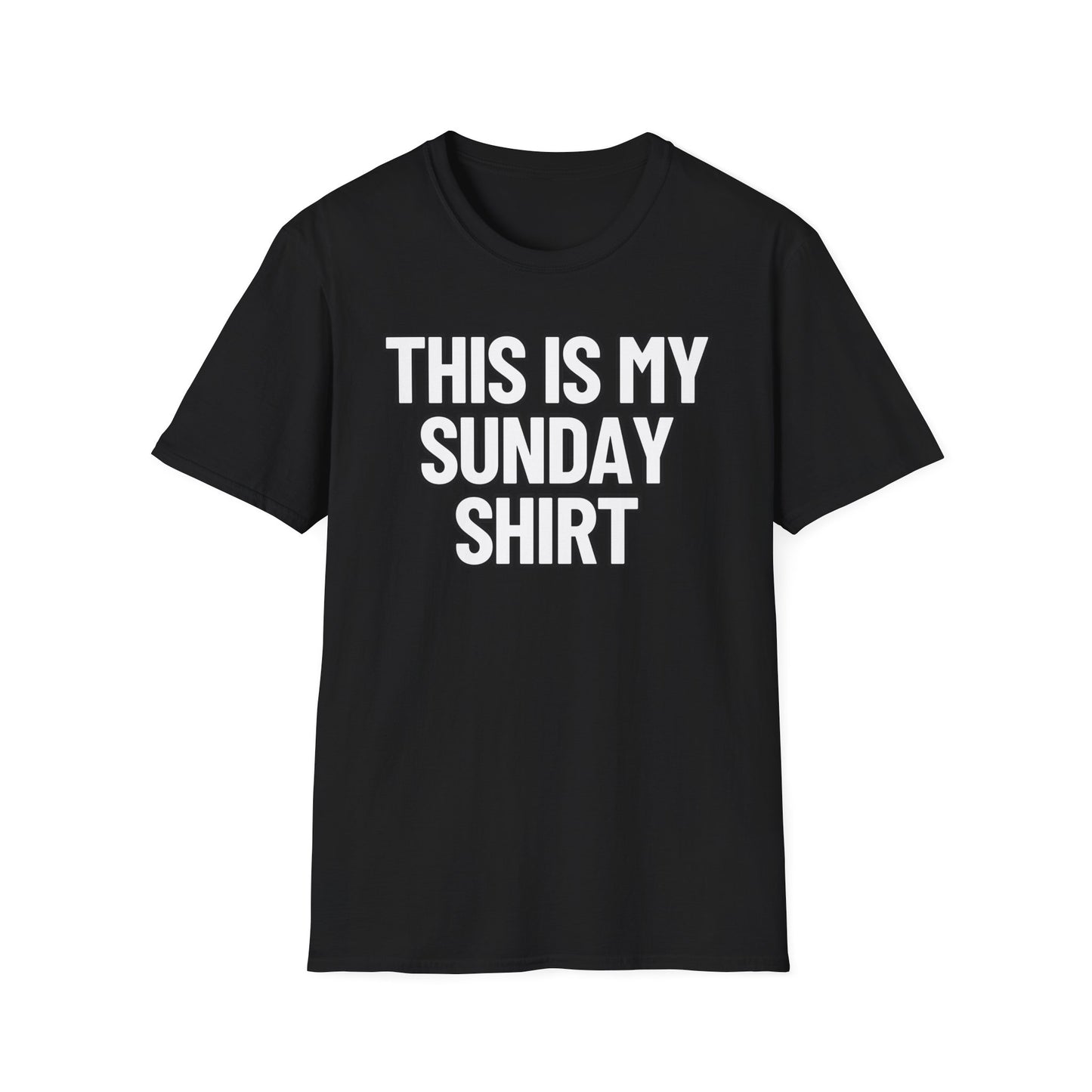 This Is My Sunday Shirt | Adult Shirt | Teen Clothes | Cool Shirt | Funny Fashion | Trending | Birthday Gift | Unisex Softstyle T-Shirt
