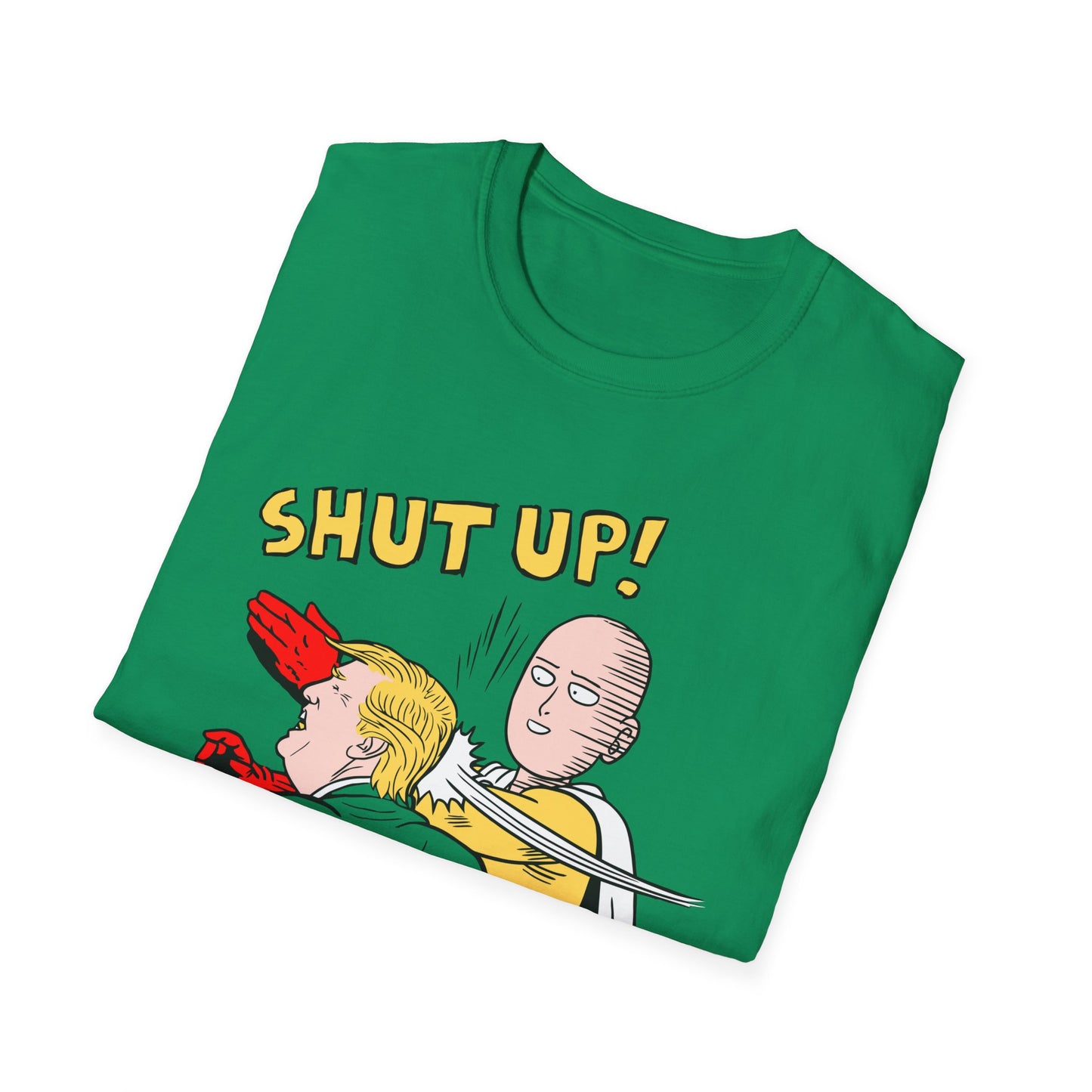 Shut Up! | Funny Adult Shirt | Teen Clothes | Trending | Birthday Gift