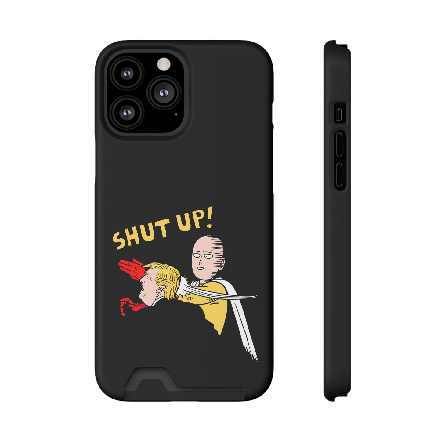 Shut Up! | Impact-Resistant Phone Case With Card Holder | iPhone Samsung Models