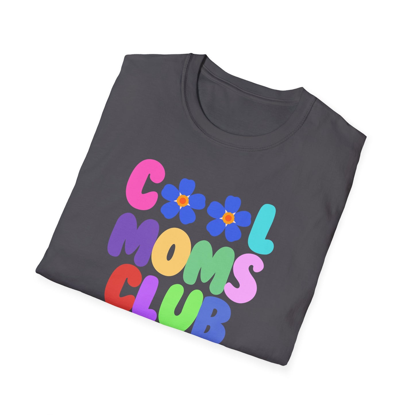 COOL MOMS CLUB | Funny Mom Shirt | Adult Clothes | Humor Shirt | Trending | Birthday Gift | Unisex Softstyle T-Shirt