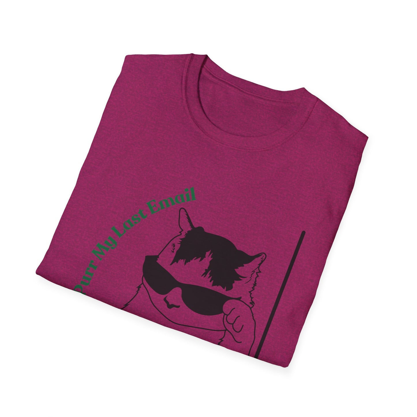 Purr My Last Email | Funny Shirt | Trending | Cat Lover | Cool Design | Birthday Gift | Unisex Softstyle T-Shirt