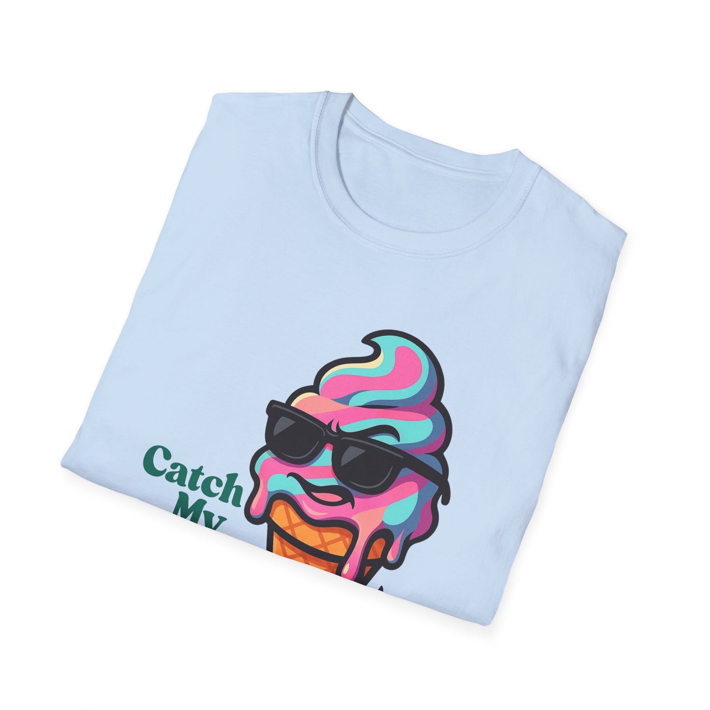 Catch My Drip | Cool Ice Cream Shirt | Fashion | Trending | Cool Design | Birthday Gift | Unisex Softstyle T-Shirt