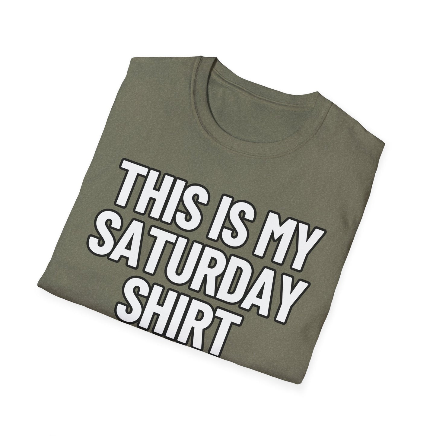 This Is My Saturday Shirt | Adult Shirt | Teen Clothes | Cool Shirt | Funny Fashion | Trending | Birthday Gift | Unisex Softstyle T-Shirt