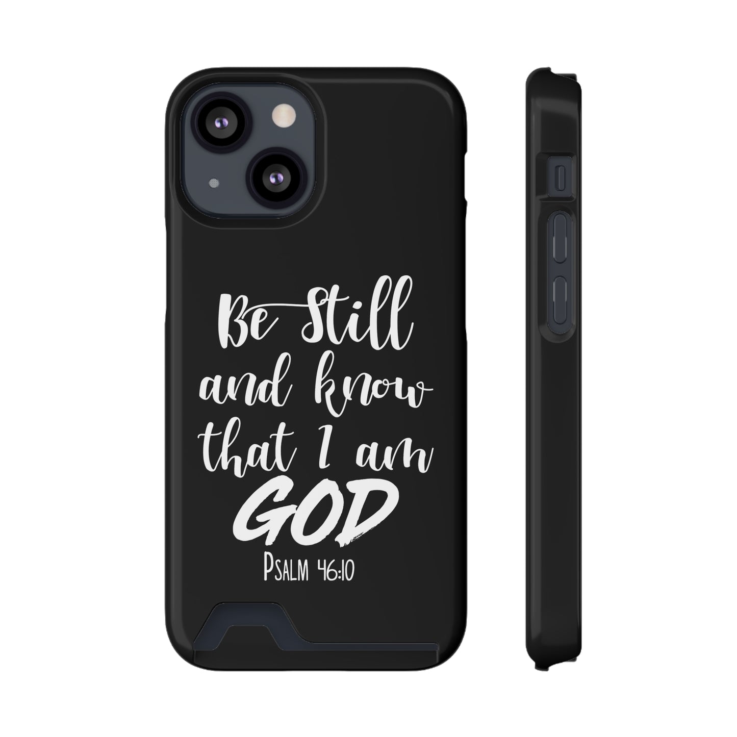 Psalm 46:10 | Impact-Resistant Phone Case With Card Holder | iPhone Samsung Models