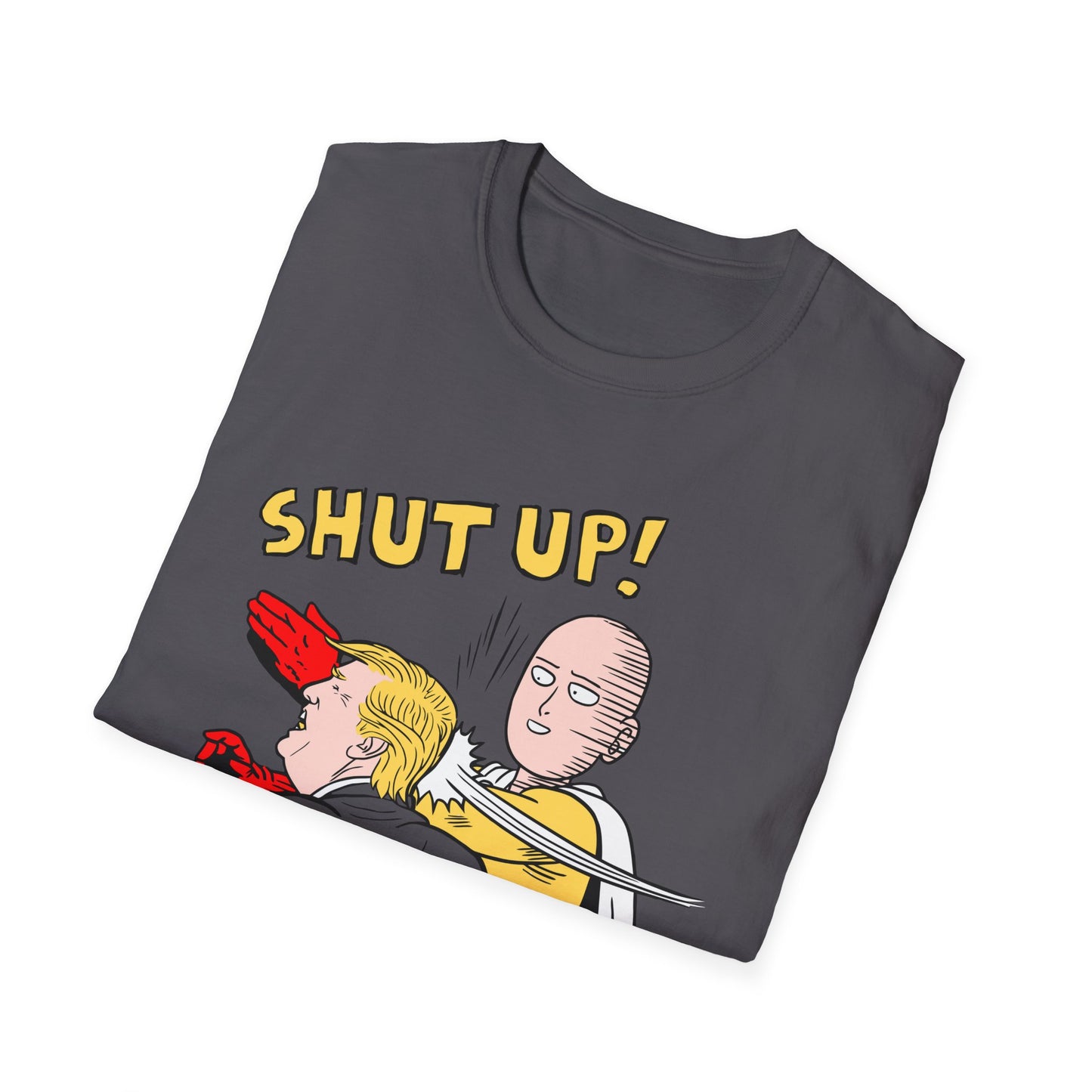 Shut Up! | Funny Adult Shirt | Teen Clothes | Trending | Birthday Gift