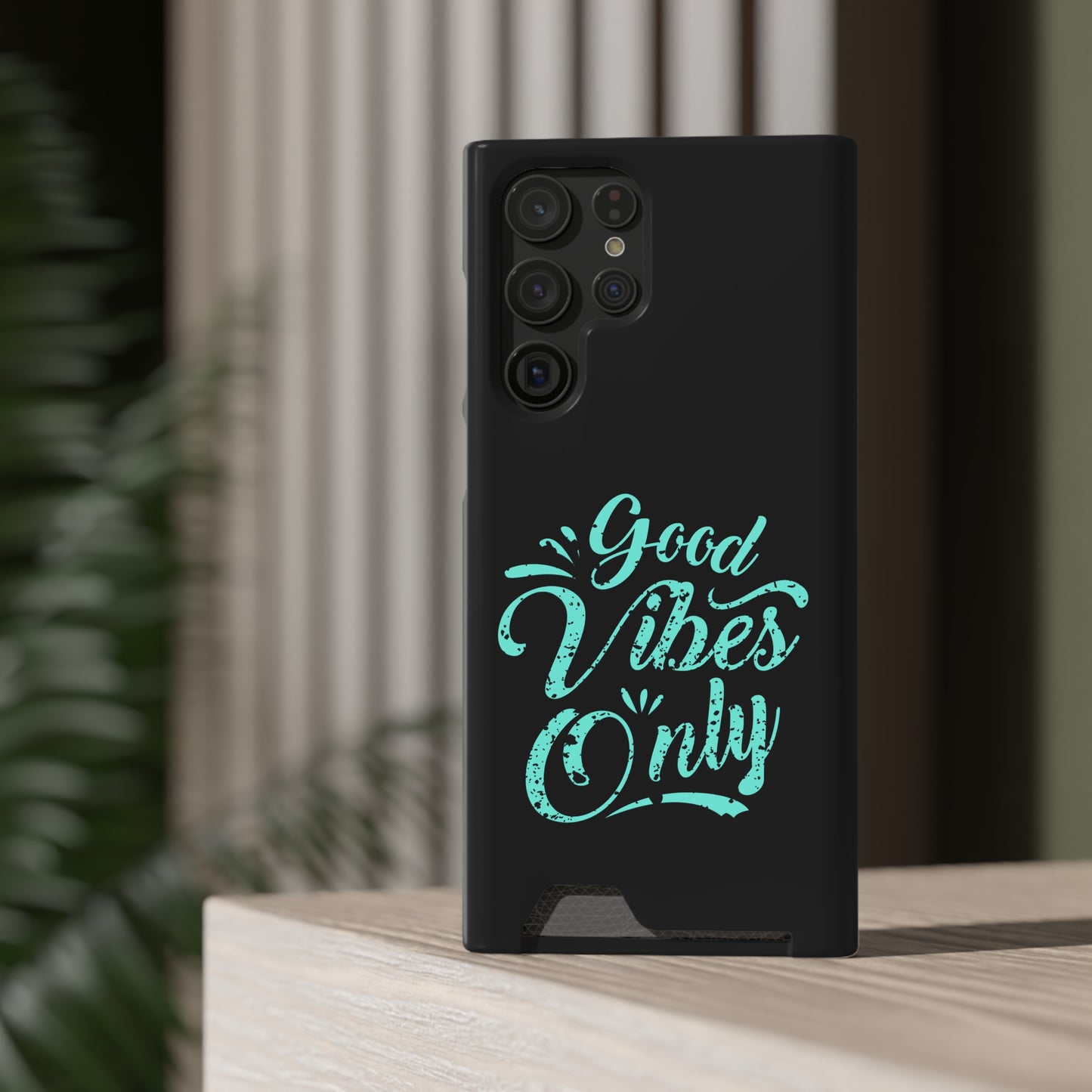 Good Vibes Only | Impact-Resistant Phone Case With Card Holder | iPhone Samsung Models
