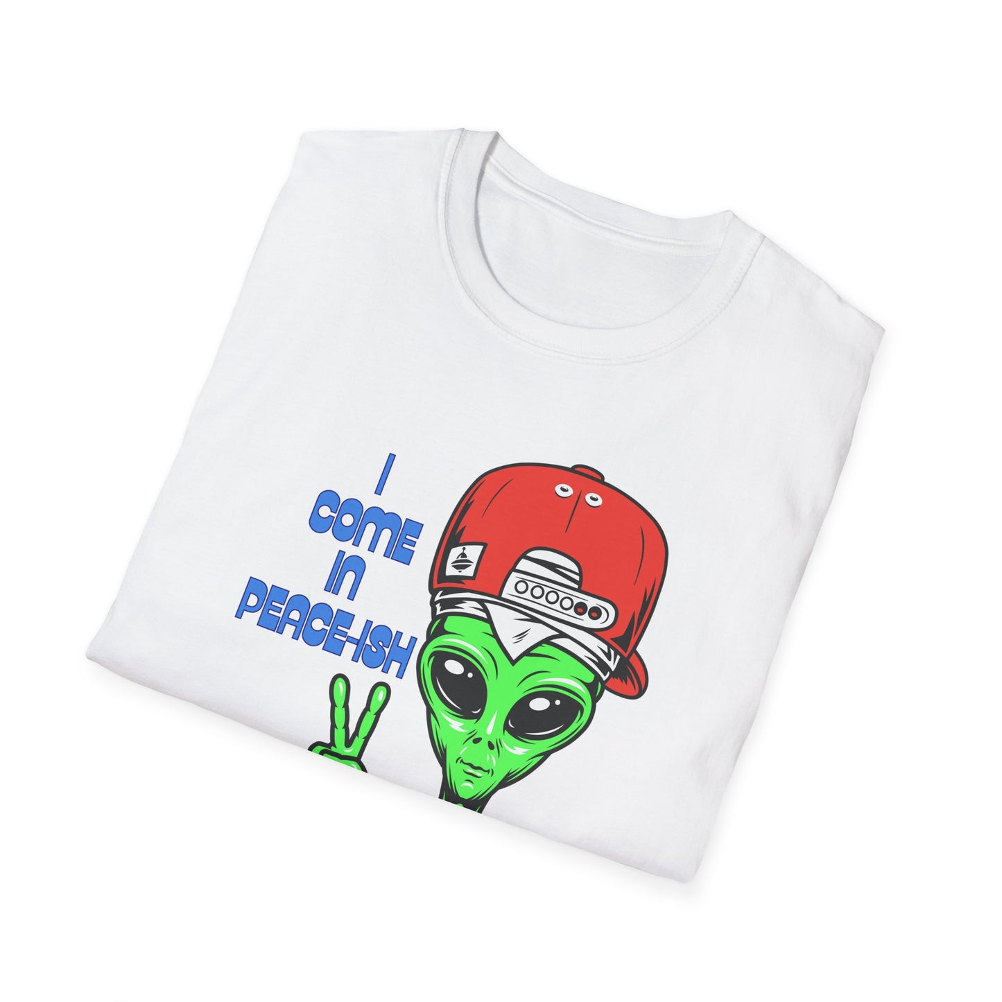 I Come In Peace-ish | Colorful Funny Shirt | Cool Teen Shirt | Fashion | Trending | Alien Shirt | Birthday Gift | Unisex Softstyle T-Shirt